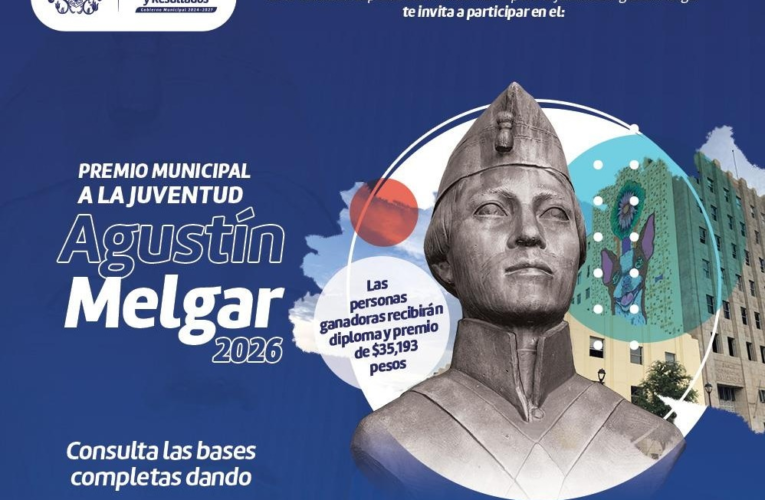 Convocatoria del Premio Municipal a la Juventud “Agustín Melgar” 2026 cierra el 26 de junio